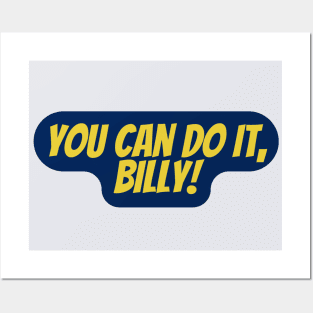 you can do it, Billy Posters and Art